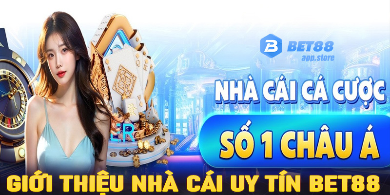 Giới thiệu sơ lược chung về nhà cái uy tín Bet88 