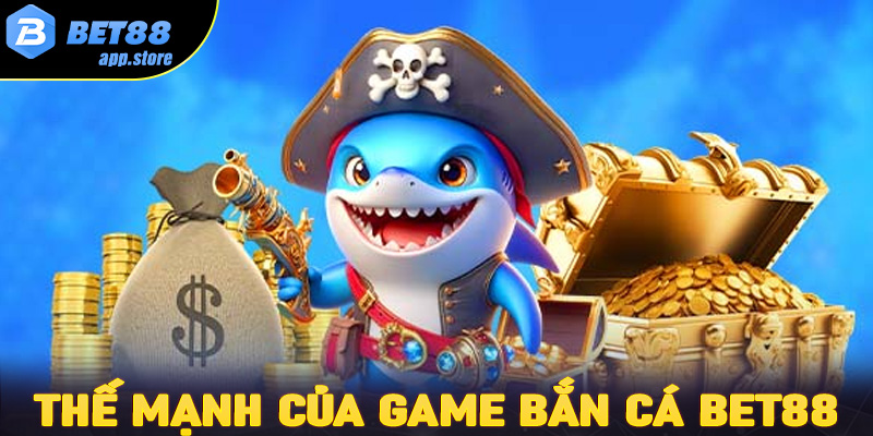 Ưu điểm thu hút người chơi đến với sảnh game bắn cá Bet88 