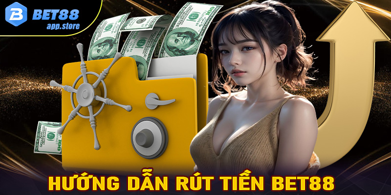 Rút Tiền Bet88